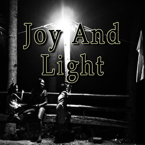 Joy And Light