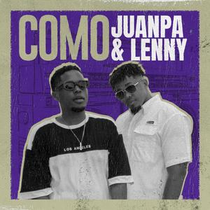 Como Juanpa & Lenny