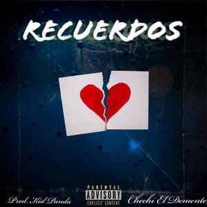 Recuerdos (Explicit)