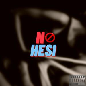 No Hesi (Explicit)