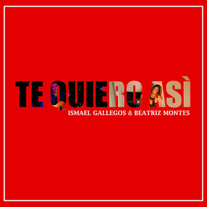 Te Quiero Así