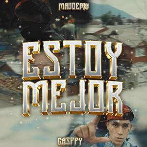 ESTOY MEJOR (feat. GASPPY)