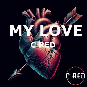 My Love (Baby) [Explicit]