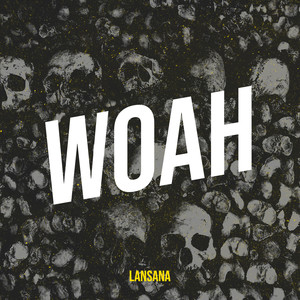 Woah (Explicit)