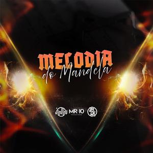 Melodia Do Mandela (Explicit)