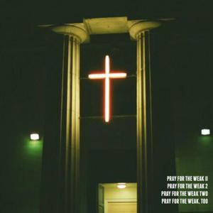 Pray For The Weak II (Explicit)