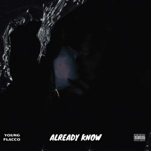 ALREADY KNOW (Explicit)