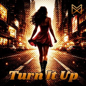 Turn It Up