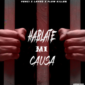 Hablate Mi Causa (Explicit)