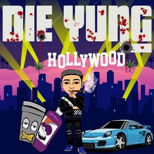 Die Yung (Explicit)