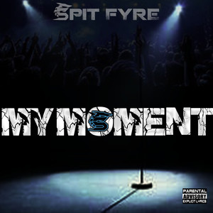 My Moment (Explicit)