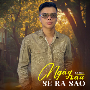 Ngày Sau Sẽ Ra Sao
