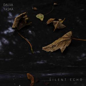 Silent Echo (feat. YA$KA)