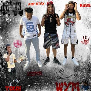 Wym (feat. AntStax & N&S Tone) (Explicit)