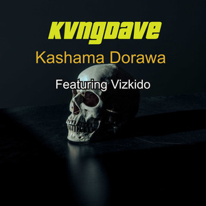 Kashama Dorawa (Explicit)