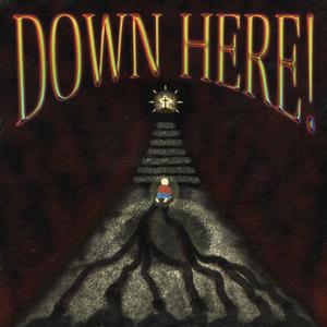 DOWN HERE! (Explicit)