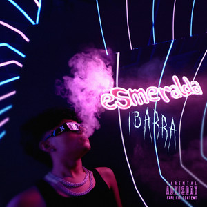 Esmeralda (Explicit)