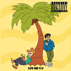 Luv Me 4 U (Explicit)