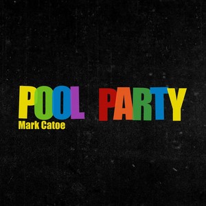 Pool Party(feat. Tim Gordon, Troy Conn, Ron Brendle & Adam Snow)