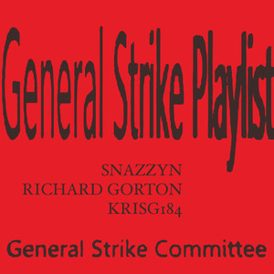 General Strike Playlist