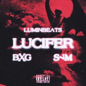LUCIFER, Vol. 2(feat. Yung SV & BXG) (Explicit)