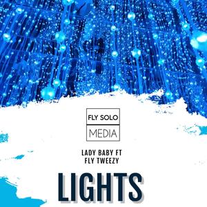 Lights (feat. Lady Baby) [Explicit]