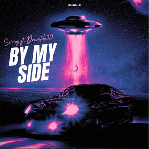 By My Side (feat. Drewitda30) (Explicit)