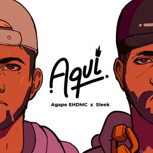 Aqui (feat. sleek) [Explicit]