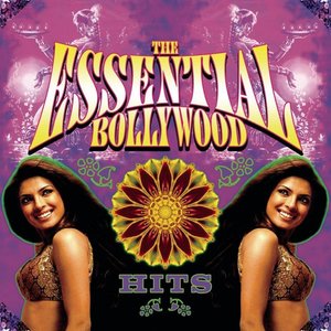 The Essential Bollywood Hits