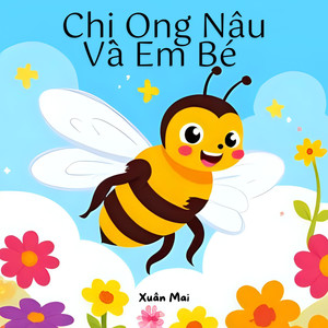 Chị Ong Nâu Và Em Bé