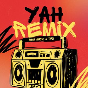 YAH (Remix)