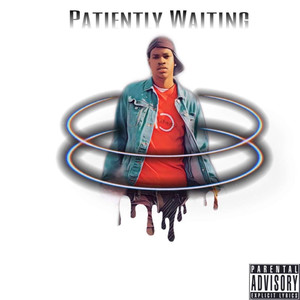 Patiently Waiting (Explicit)