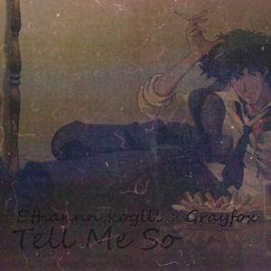 Tell Me So (Explicit)