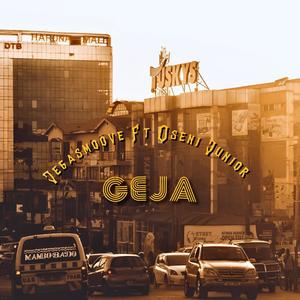Geja(feat. Oseni junior) (Explicit)