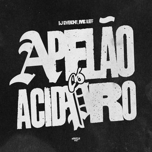 Apelão do Acid Pro (Explicit)