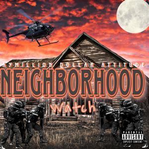 NEIGHBORHOOD WATCH (feat. WAVY & ITS SHARK) [Explicit]