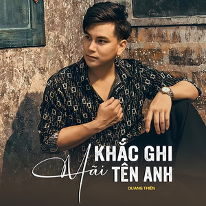 Khắc Ghi Mãi Tên Anh