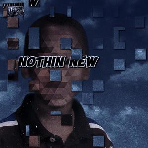 Nothin New (Explicit)