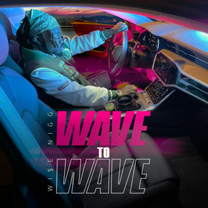 Wave To Wave (Explicit)