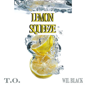 Lemon Squeeze (Explicit)