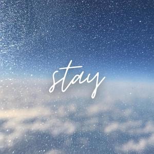 Stay