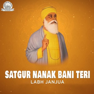 Satgur Nanak Bani Teri