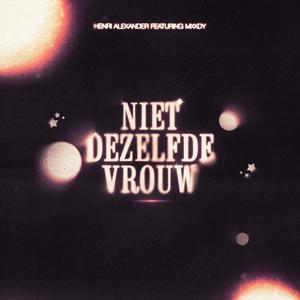 Niet Dezelfde Vrouw (feat. Mxxdy)