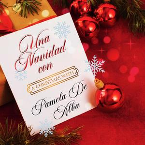 Una Navidad Con (A Christmas With) Pamela De Alba