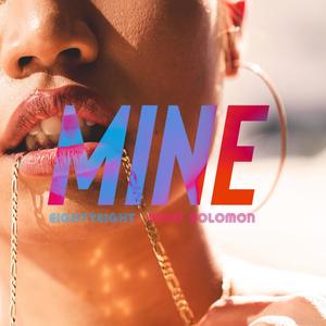 MINE(feat. Euro Solomon) (Explicit)