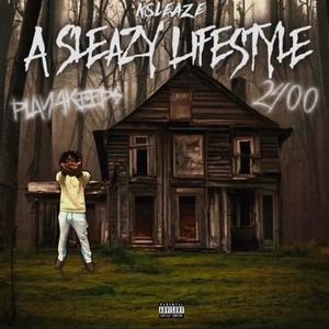 A Sleazy Lifestyle (Explicit)