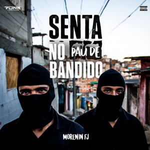 Senta no Pau de Bandido (Explicit)