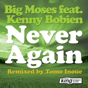Big Moses - Never Again (Tomo Inoue Main Remix)
