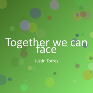 Together we can face
