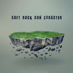 Soft Rock con Carácter (Explicit)